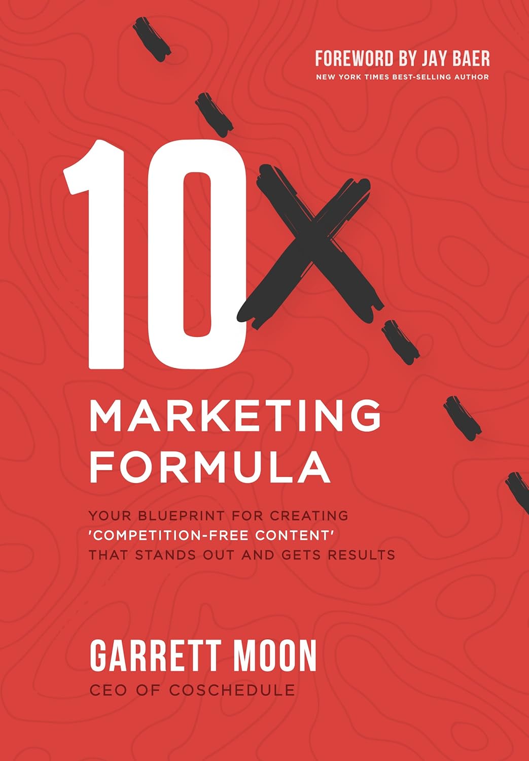 The 10x Marketing Formula