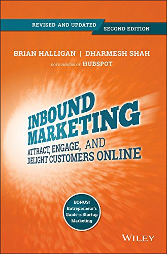 Inbound Marketing: Attract, Engage, and Delight Customers Online