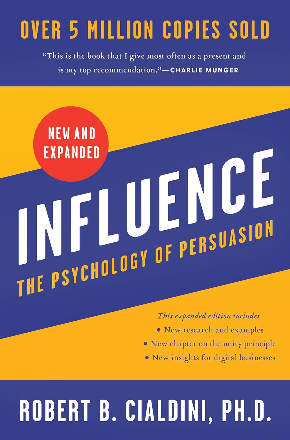 Influence, New and Expanded: The Psychology of Persuasion